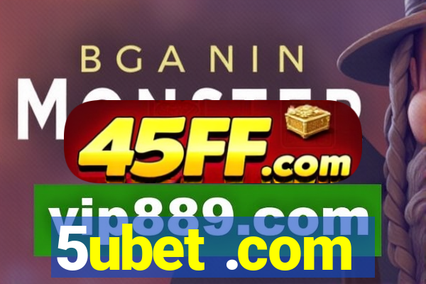 5ubet .com